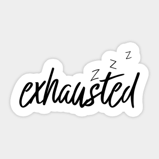 Exhausted Z-Z-Z Sticker